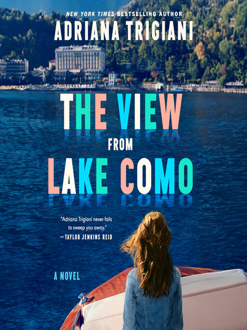 Title details for The View From Lake Como by Adriana Trigiani - Wait list
